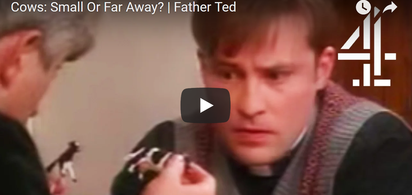 “The cows out there are far away!” – charity lessons from Father Ted